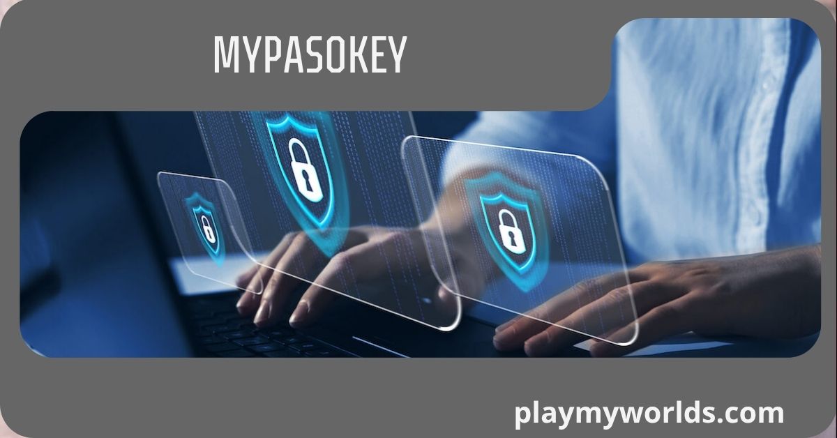 Mypasokey